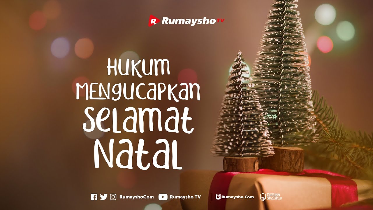 Hukum Mengucapkan Selamat Natal Berdasar Kesepakatan Ulama