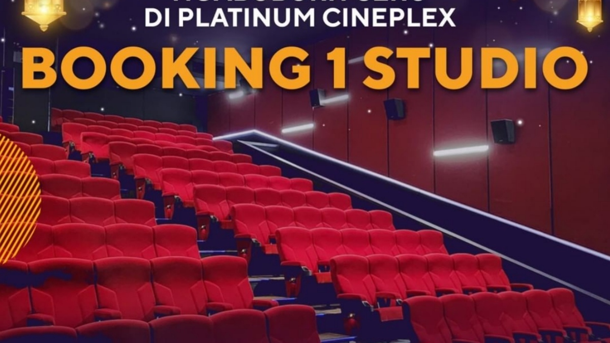 Pesan Satu Bioskop? Cineplex Platinum Adakan Booking Studionya dengan Berbagai Keuntungan