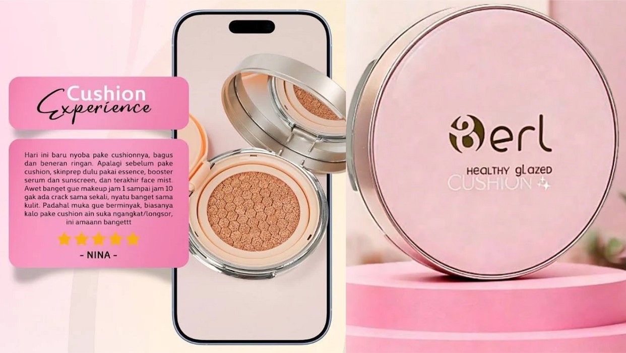 B ERL Healthy Glaze Cushion untuk Kulit Flawless Tanpa Terasa Berat