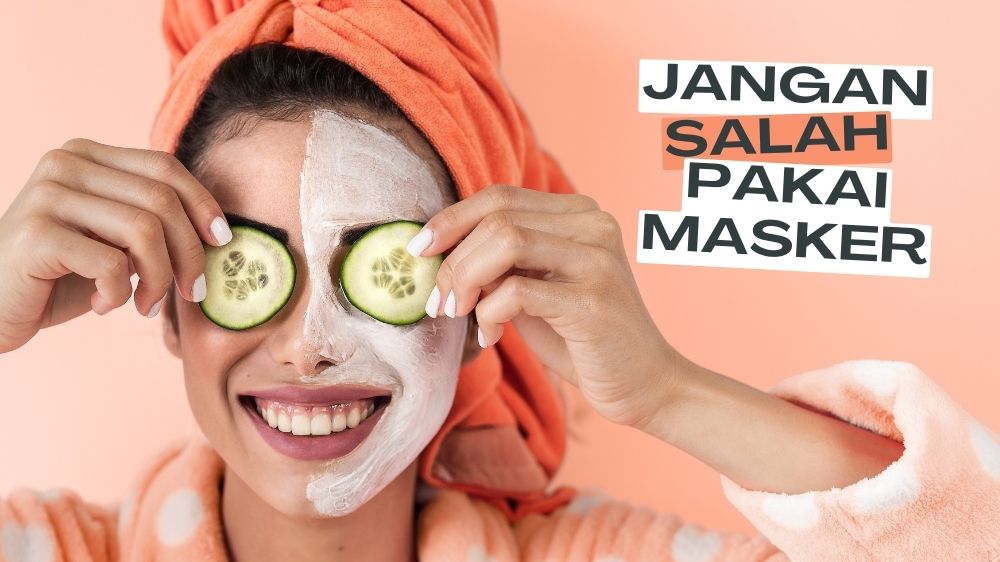 Ingin Kulit Glowing? Gunakan Masker Wajah dengan Cara Ini