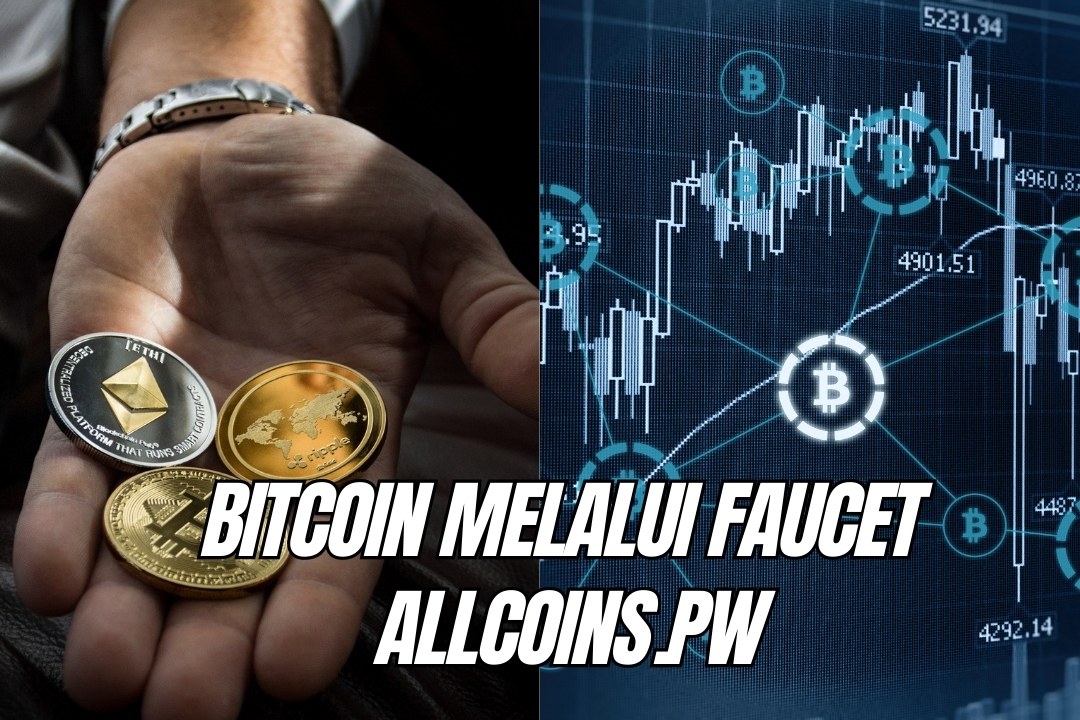 Dapatkan Bitcoin Melalui Faucet Allcoins.pw, Simak Cara Lengkapnya!