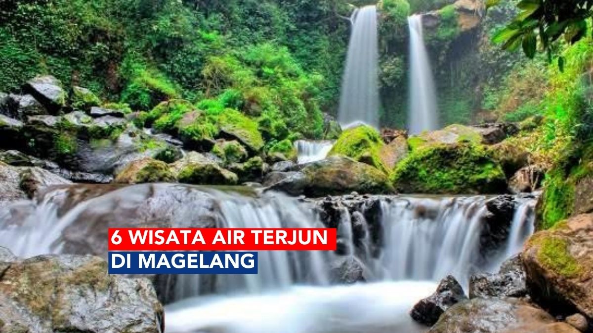 6 Wisata Air Terjun di Magelang Ini Punya Pemandangan yang Sangat Cantik, Cocok Buat Slowcation