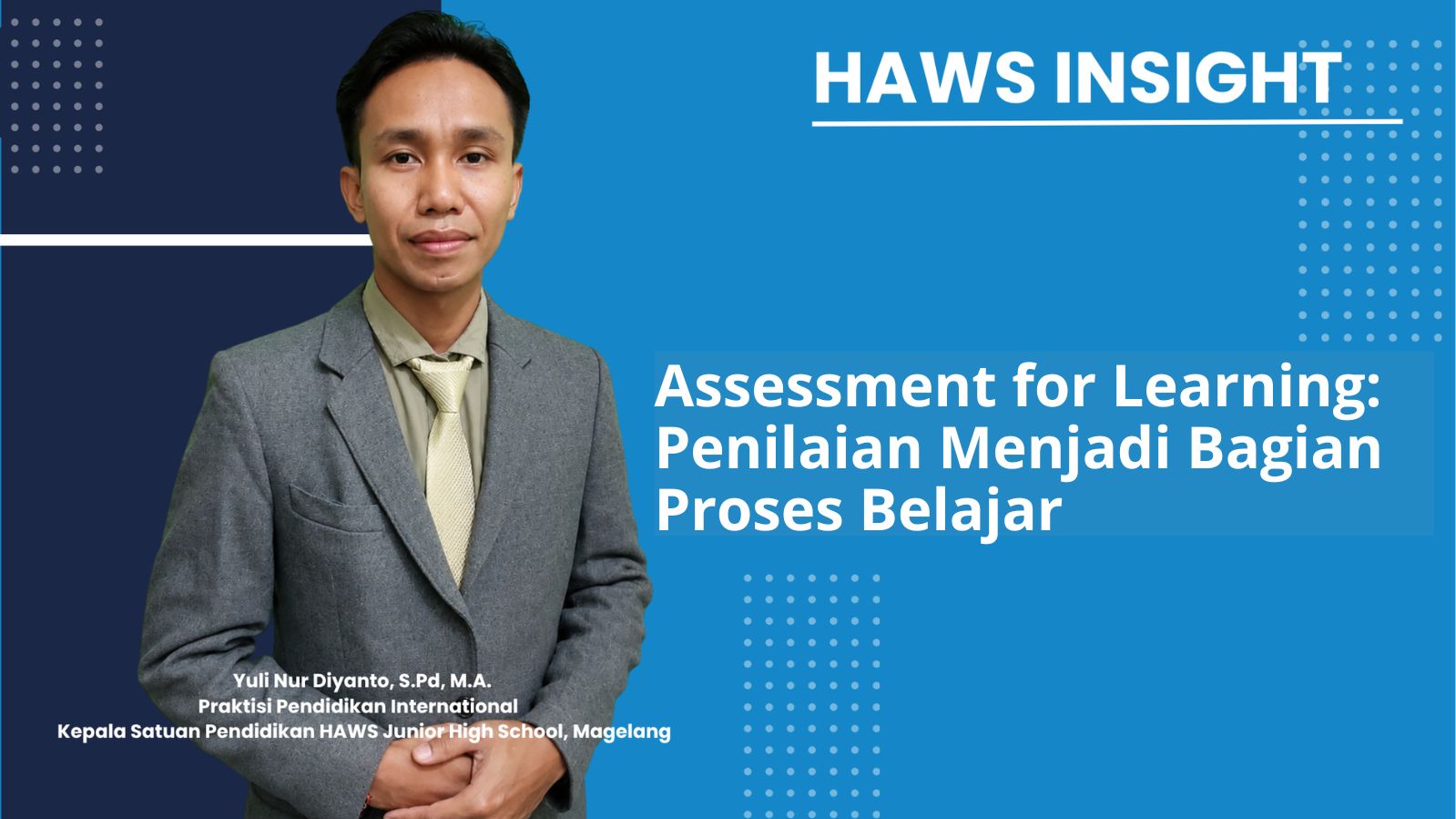 Assessment for Learning: Penilaian Menjadi Bagian Proses Belajar