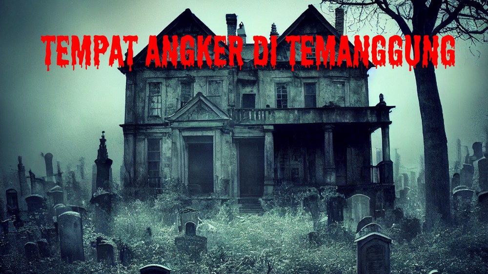 5 Tempat Paling Angker Penuh Misteri di Temanggung, Berani Kesini? 