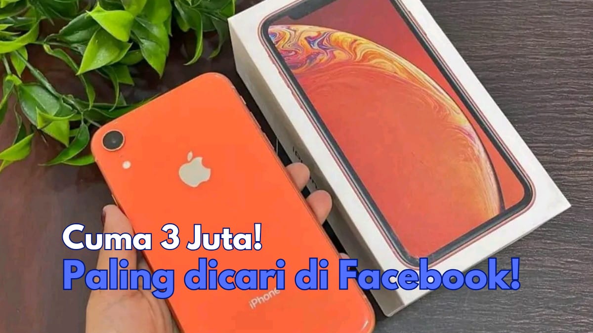 iPhone X Series Diburu di Facebook, 5 Tahun Lalu Harganya 20 Juta Sekarang Cuma 3 Juta!