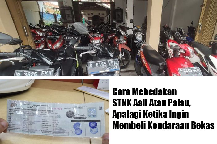 Cara Mebedakan STNK Asli Atau Palsu, Apalagi Ketika Ingin Membeli Kendaraan Bekas