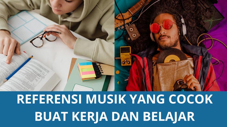 Ini Referensi Musik yang Cocok Buat Kerja dan Belajar