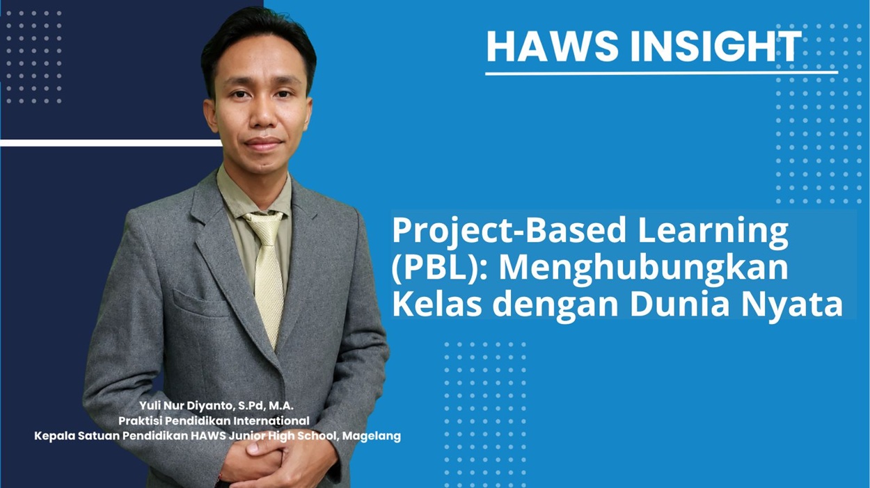 Project-Based Learning (PBL): Menghubungkan Kelas dengan Dunia Nyata