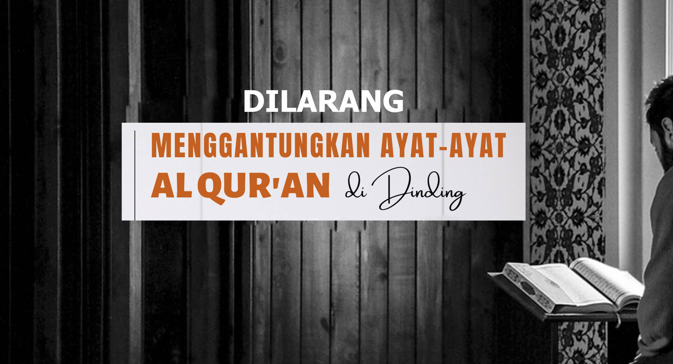 Dilarang Menggantungkan Ayat-ayat Al-Qur’an di Dinding Rumah, Ini Penjelasan Ulama!