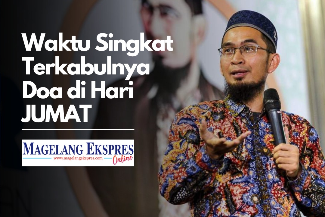 Waktu Mustajab untuk Berdoa di Hari Jumat Menurut Ustadz Adi Hidayat