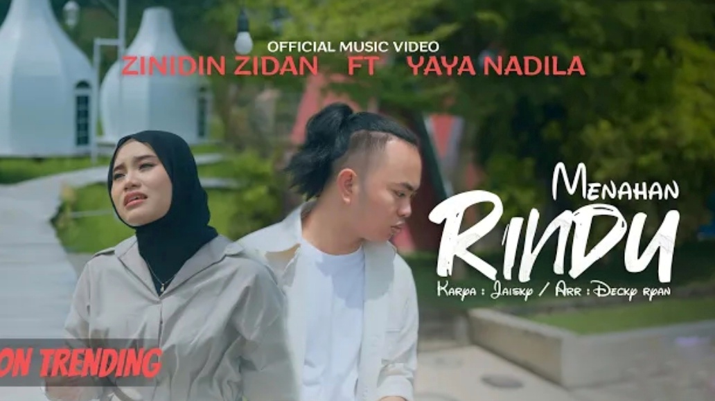 Lirik Lagu dan Makna 'Menahan Rindu' Zinidin Zidan ft Yaya Nadila