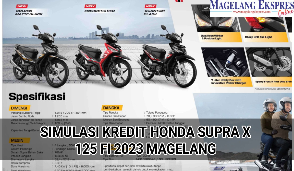 DP Cuma 5 Juta, Ini Simulasi Kredit Honda Supra X 125 September 2023 di Magelang, Angsuran Rendah Rp700 Ribuan
