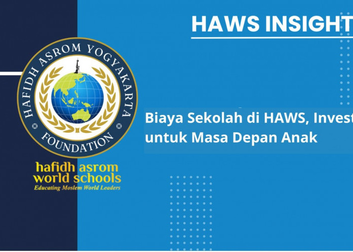 Benarkah Biaya Sekolah di HAWS Magelang Mahal? Ini Penjelasan Lengkapnya