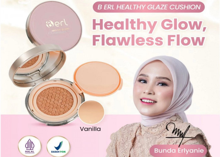 Makeup Flawless Tanpa Ribet! Pakai Cushion yang Bikin Kulit Kelihatan Sehat, Fresh, dan Bercahaya