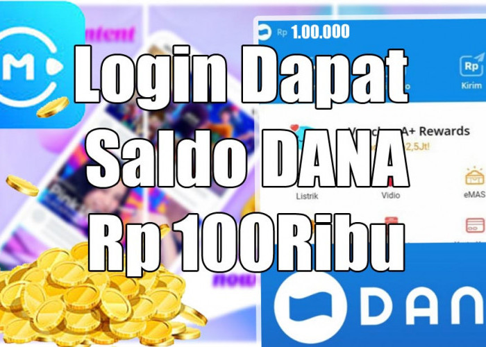 Cuma Login Bisa Dapat Saldo DANA Rp 100Ribu