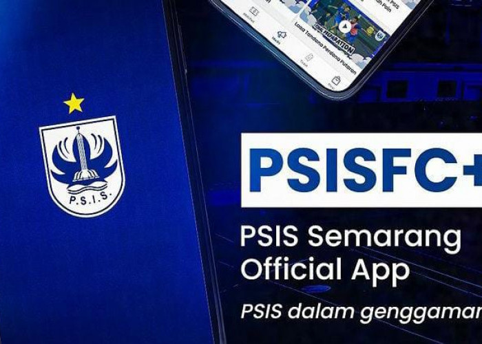 Berikan Kemudahan Bagi Suporternya, PSIS Semarang Luncurkan PSISFC+
