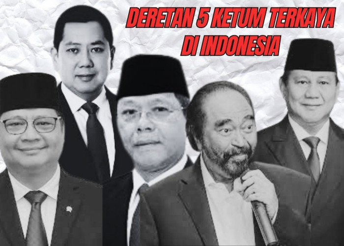 Miliki Kekayaan yang Fantastis! Inilah 5 Ketua Umum Partai Politik Terkaya di Indonesia 