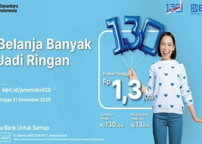 HUT ke-130 BRI Hadirkan Diskon Fantastis untuk Liburan dan Belanja Akhir Tahun