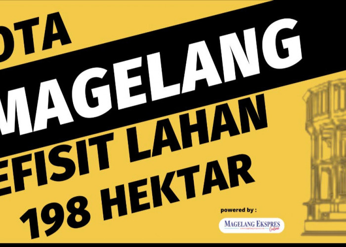 Defisit Lahan 198 Hektar, Kota Magelang Akan Ubah Konsep Bangunan Rumah Tangga