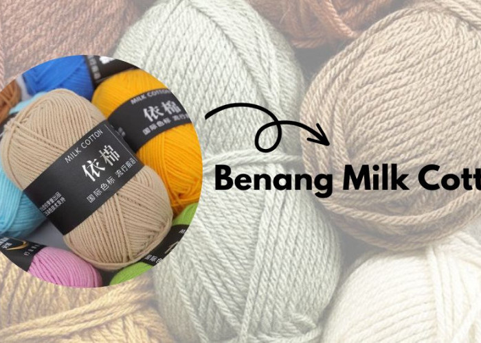benang milk cotton